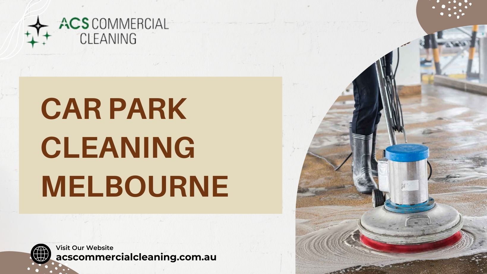Car Park Cleaning Melbourne Car Park Cleaning Melbourne is conducted by cleaners of ACS Commercial Cleaning